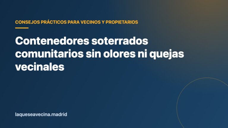 Contenedores soterrados comunitarios sin olores ni quejas vecinales