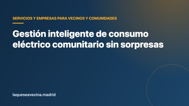 Gestión inteligente de consumo eléctrico comunitario sin sorpresas