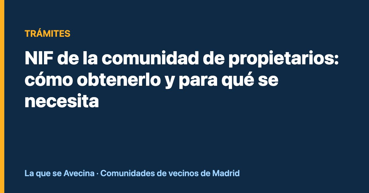 NIF de la comunidad de propietarios: cómo obtenerlo y para qué se necesita